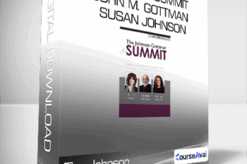 The Johnson - Gottman Summit - John M. Gottman _ Susan Johnson