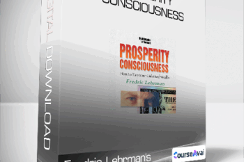 Fredric Lehrman's - Prosperity Consciousness