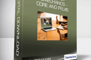 Katy Bowman - Whole Body Biomechanics - Core and Pelvis