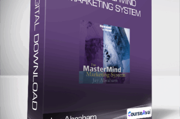 Jay Abraham - The MasterMind Marketing System