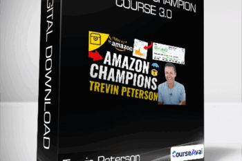 Trevin Peterson - Amazon FBA Champion Course 3.0