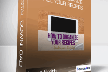 Laura Smith - How to Organize All Your Recipes