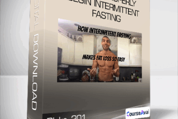 Blake_201 - How to Properly Begin Intermittent Fasting