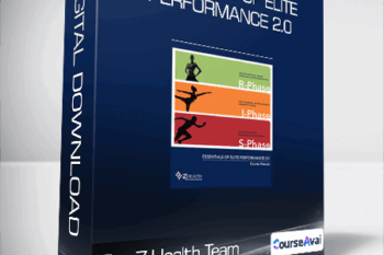 The Z-Health Team - Essentials of Elite Performance 2.0