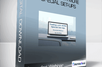 Trading with MORE Special Set-ups - Recorded Webinar