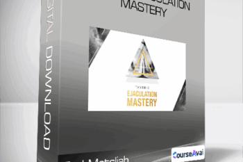 Eyal Matsliah - Tantric Ejaculation Mastery