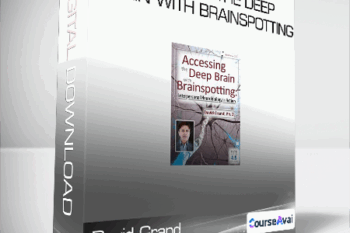 David Grand - Accessing the Deep Brain with Brainspotting
