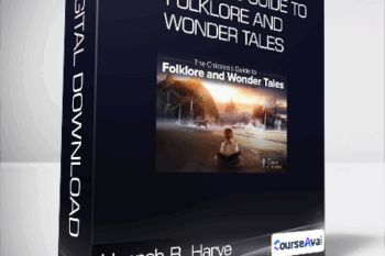 Hannah B. Harve - A Children's Guide to Folklore and Wonder Tales