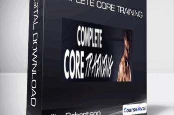 Mike Robertson - Complete Core Training