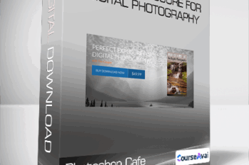 Photoshop Cafe - Perfect Exposure for Digital Photography