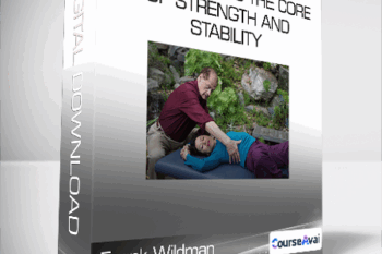 Frank Wildman - Your Brain As The Core Of Strength And Stability