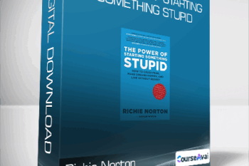 Richie Norton - The Power of Starting Something Stupid