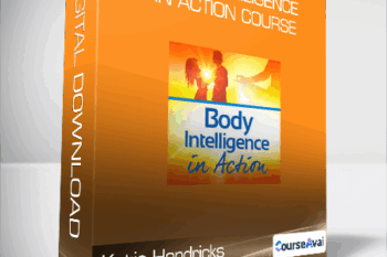 Katie Hendricks - Body Intelligence in Action course