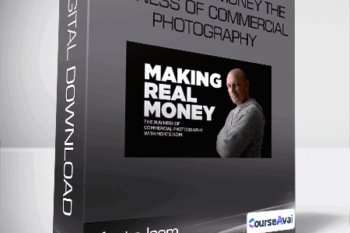 Monte Isom - Making Real Money The Business Of Commercial Photography