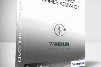 Ben Adkins - 24 Hour Money Machines Advanced