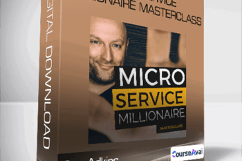 Ben Adkins - Micro Service Millionaire Masterclass