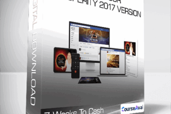 7 Weeks To Cash - Ignite Your Prosperity 2017 Version