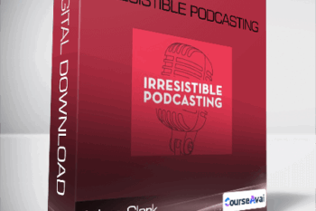 Adam Clark - Irresistible Podcasting