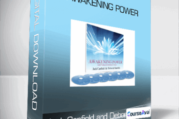 Jack Canfield and Deborah Sandella - Awakening Power