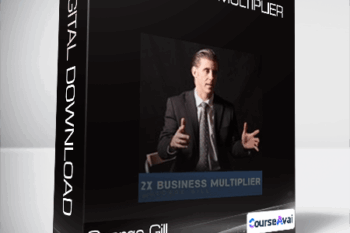 George Gill - 2X Business Multiplier