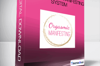 Laurie - Anne King - Orgasmic Manifesting System
