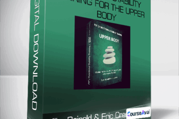 Mike Reinold & Eric Cressey - Functional Stability Training for the Upper Body