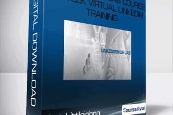 Kent Littlejohn - Linked Genius Lab Course Six Week Virtual LinkedIn Training