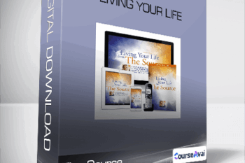 Living Your Life From The Source
