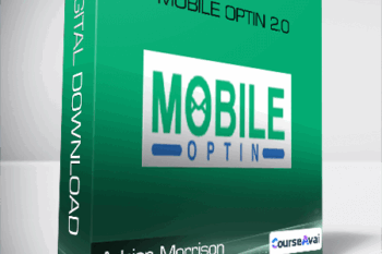 Adrian Morrison - Mobile Optin 2.0