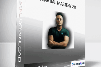 Scott Bolan - Martial Mastery 2.0