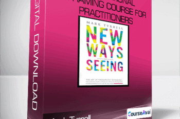 Mark Tyrrell-Conversational Reframing Course for Practitioners
