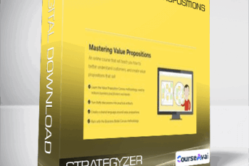 Strategyzer - Mastering Value Propositions