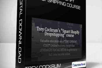 Trey Cockrum - Smart Shopify Dropshipping course