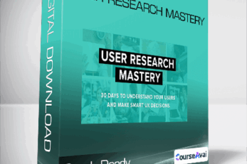 User Research Mastery - Sarah Doody