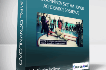 A.A. Kadochnikov - Kadochnikov System Lower Acrobatics (Systema)