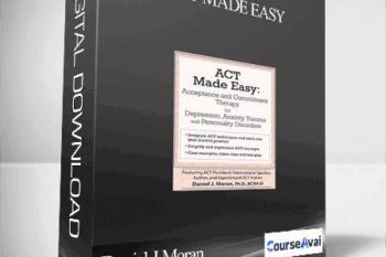 ACT Made Easy: Acceptance and Commitment Therapy for Depression