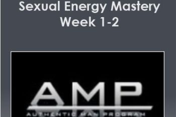 AMP - Sexual Energy Mastery Week 1-2