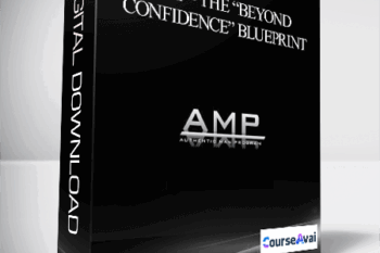 AMP - The “Beyond Confidence” Blueprint
