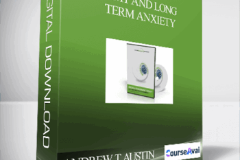 ANDREW T AUSTIN – IEMT AND LONG TERM ANXIETY