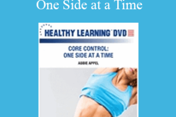 Abbie Appel - IDEAFit Core Control—One Side at a Time