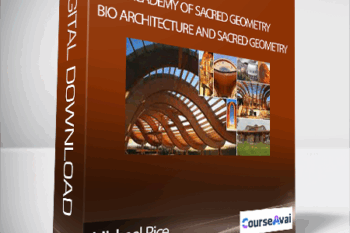 Academy of Sacred Geometry - Michael Rice - Bio Architecture and Sacred Geometry