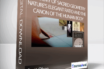 Academy of Sacred Geometry - Scott Olsen - Nature's Elegant Ratio and the Canon of the Human Body