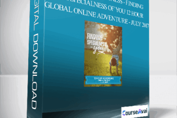 Access Consciousness - Finding the Specialness of You - 12 Hour Global Online Adventure - July 2017