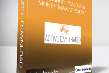 Activedaytrader - Workshop: Practical Money Management