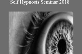 Adam Eason- Self Hypnosis Seminar 2018