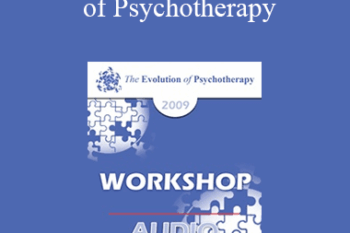 [Audio] EP09 Workshop 26 - Advanced Techniques of Psychotherapy: Making the Moment Visually Alive - Jeffrey Zeig