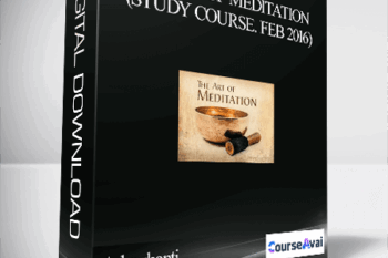 Adyashanti – The Art of Meditation (Study Course. Feb 2016)