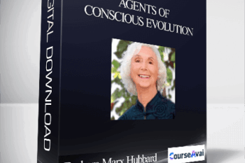 Agents of Conscious Evolution With Barbara Marx Hubbard(September 13 – 18