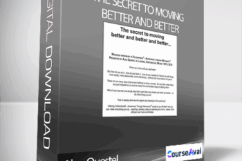 Alan Questel - The Secret to Moving Better and Better