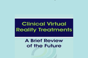 Albert "Skip" Rizzo - Clinical Virtual Reality Treatments: A Brief Review of the Future